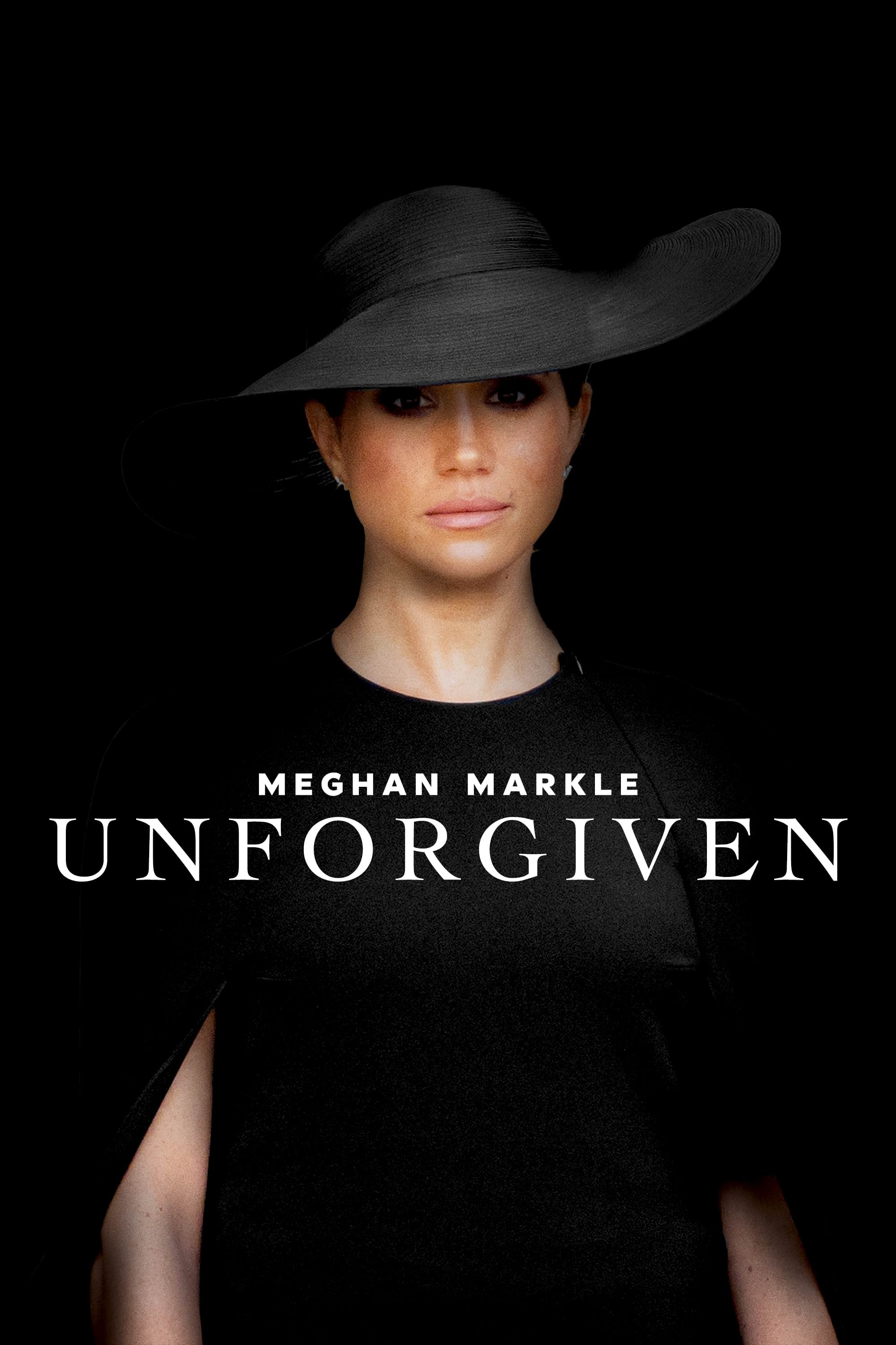     Meghan Markle: Unforgiven